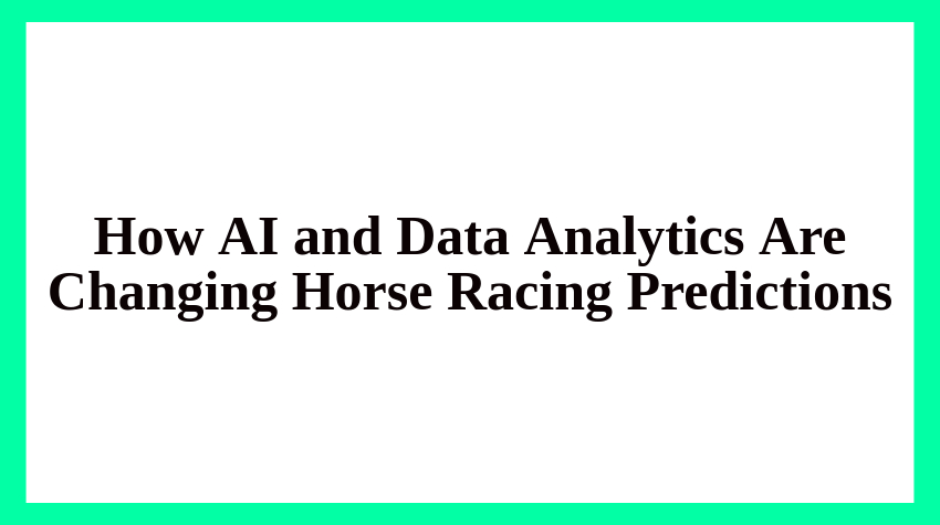 AI horse Racing Predictions