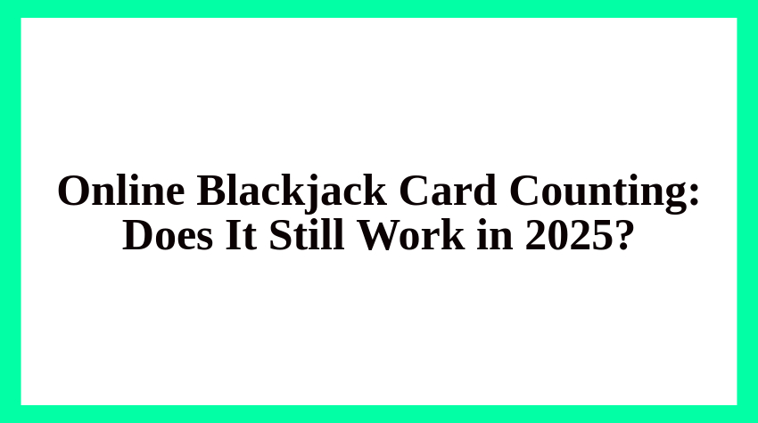 Online Blackjack Card Counting
