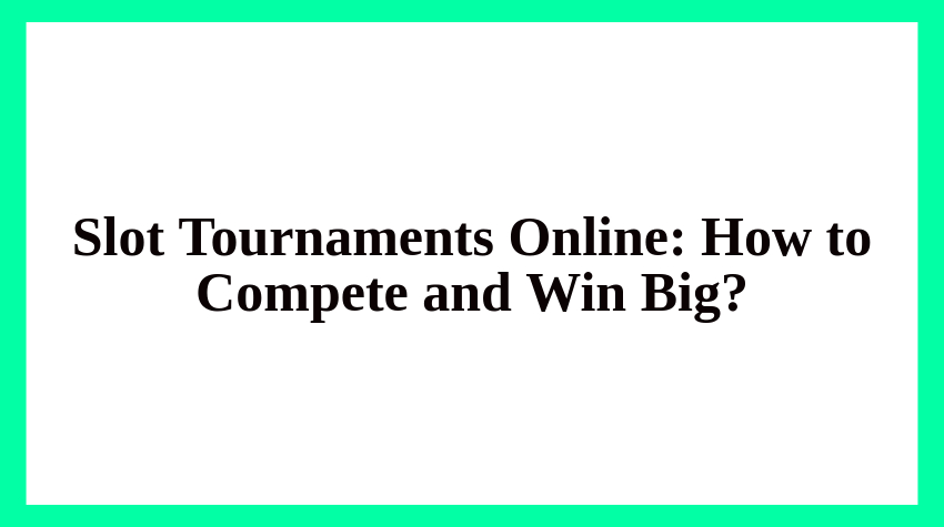 Casino Savvy - Slot Tournaments