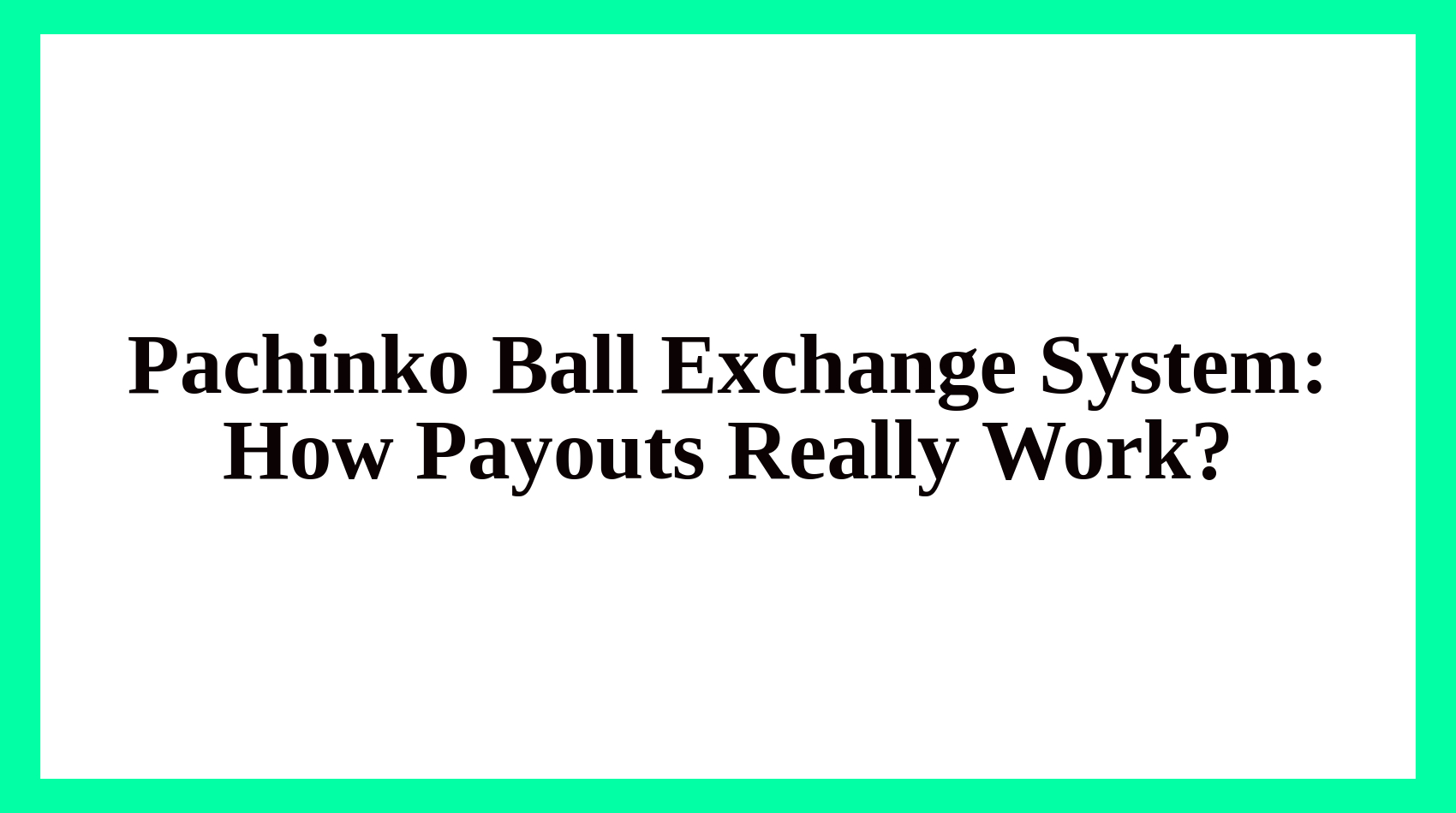 Pachinko Ball Exchange System