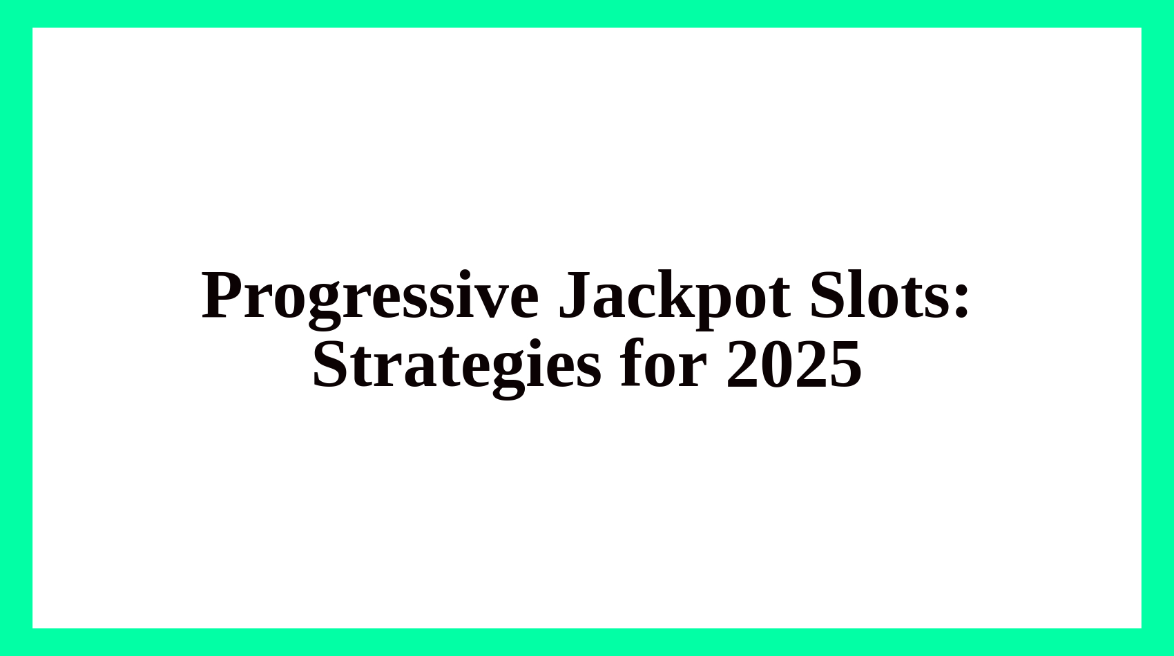 Progressive Jackpot Slots